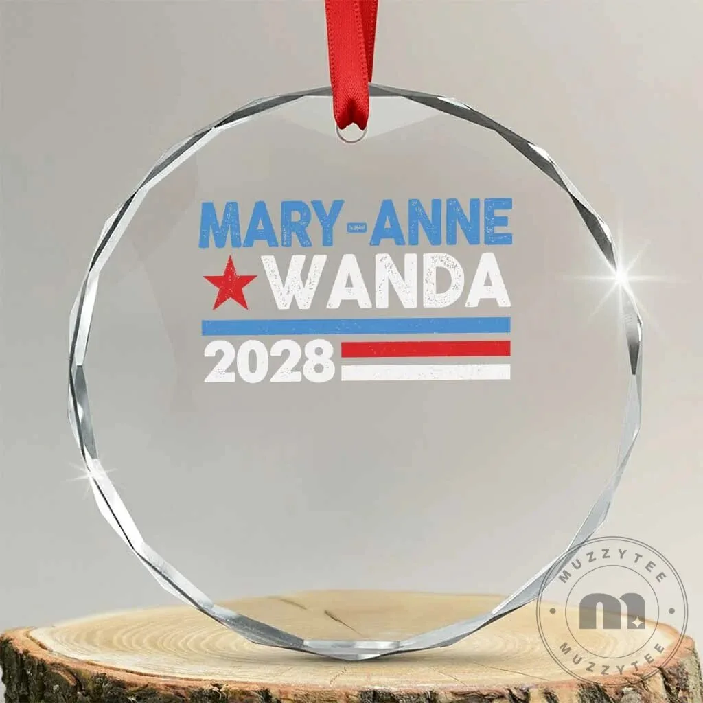 Mary-Anne Wanda 2028 Presidential Campaign Crystal Glass Christmas Ornament
