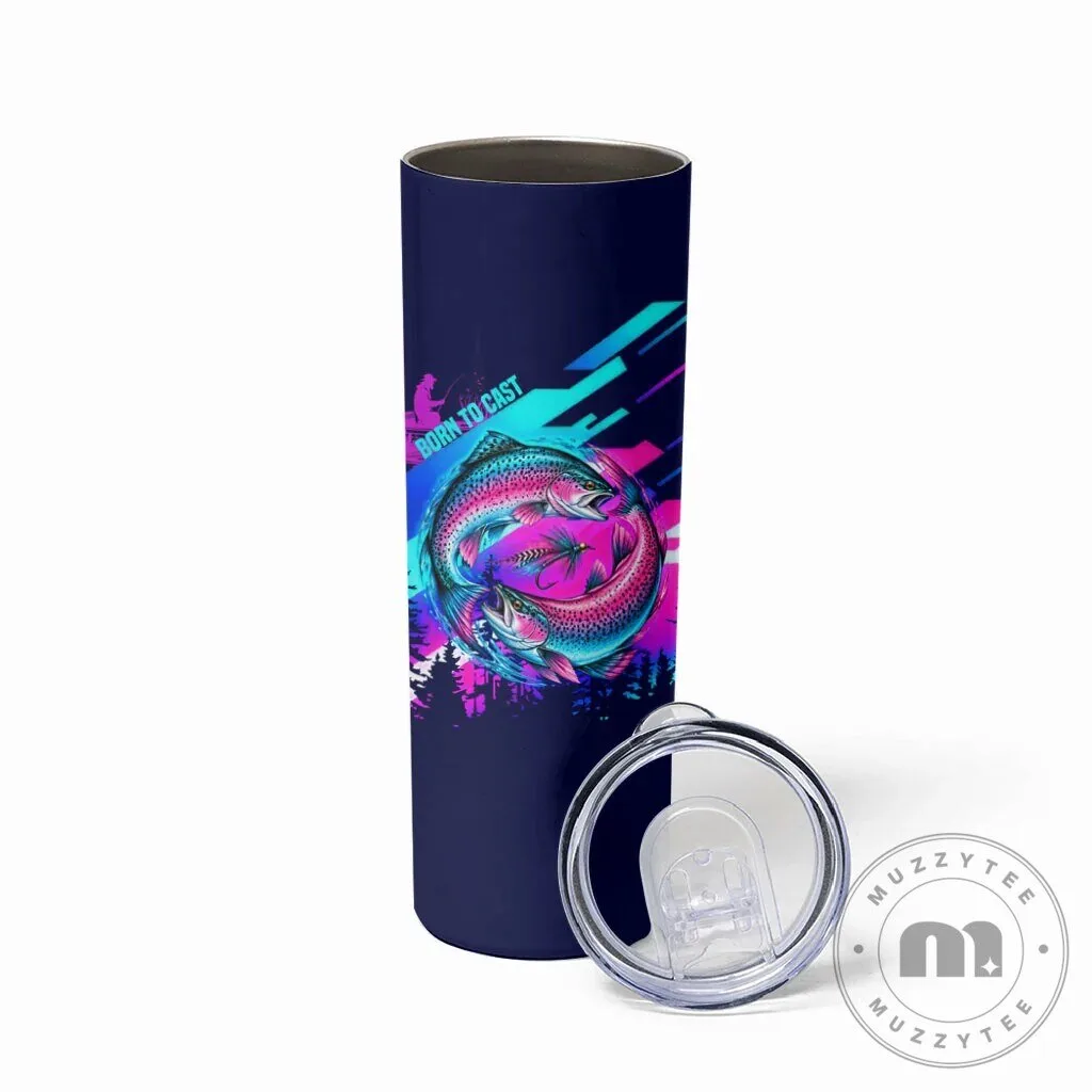 Rainbow Trout Fly Fishing Born To Cast Skinny Tumbler 10 Rainbow Trout Fly Fishing Born To Cast Skinny Tumbler